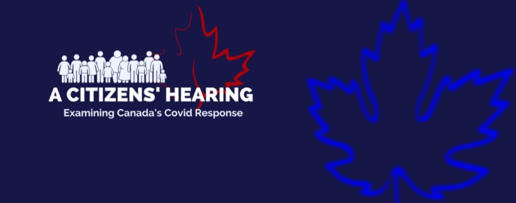 A Citizen's Hearing: Examining Canada's Covid Response